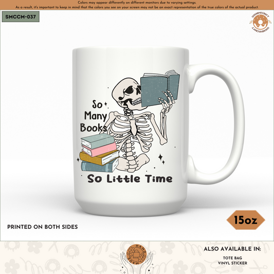 Ceramic Mug - So Many Books So Little Time