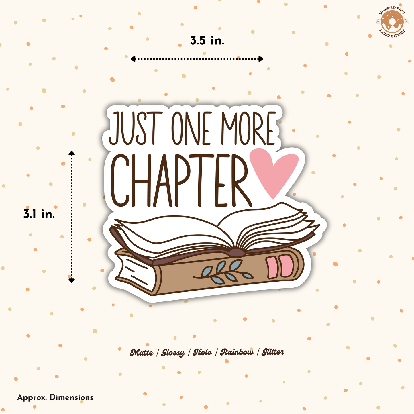 Vinyl Sticker - Just One More Chapter